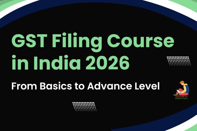 GST Filing Course in India 2026: From Basics to Advance Level