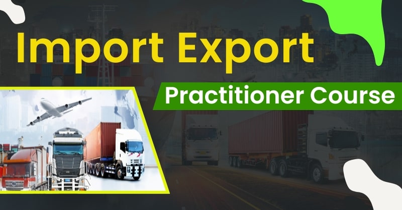 Import Export Practitioner Course