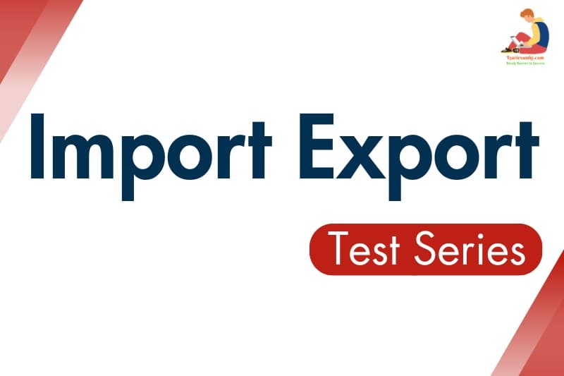 Import Export Practitioner Test Series | Online Mock Test